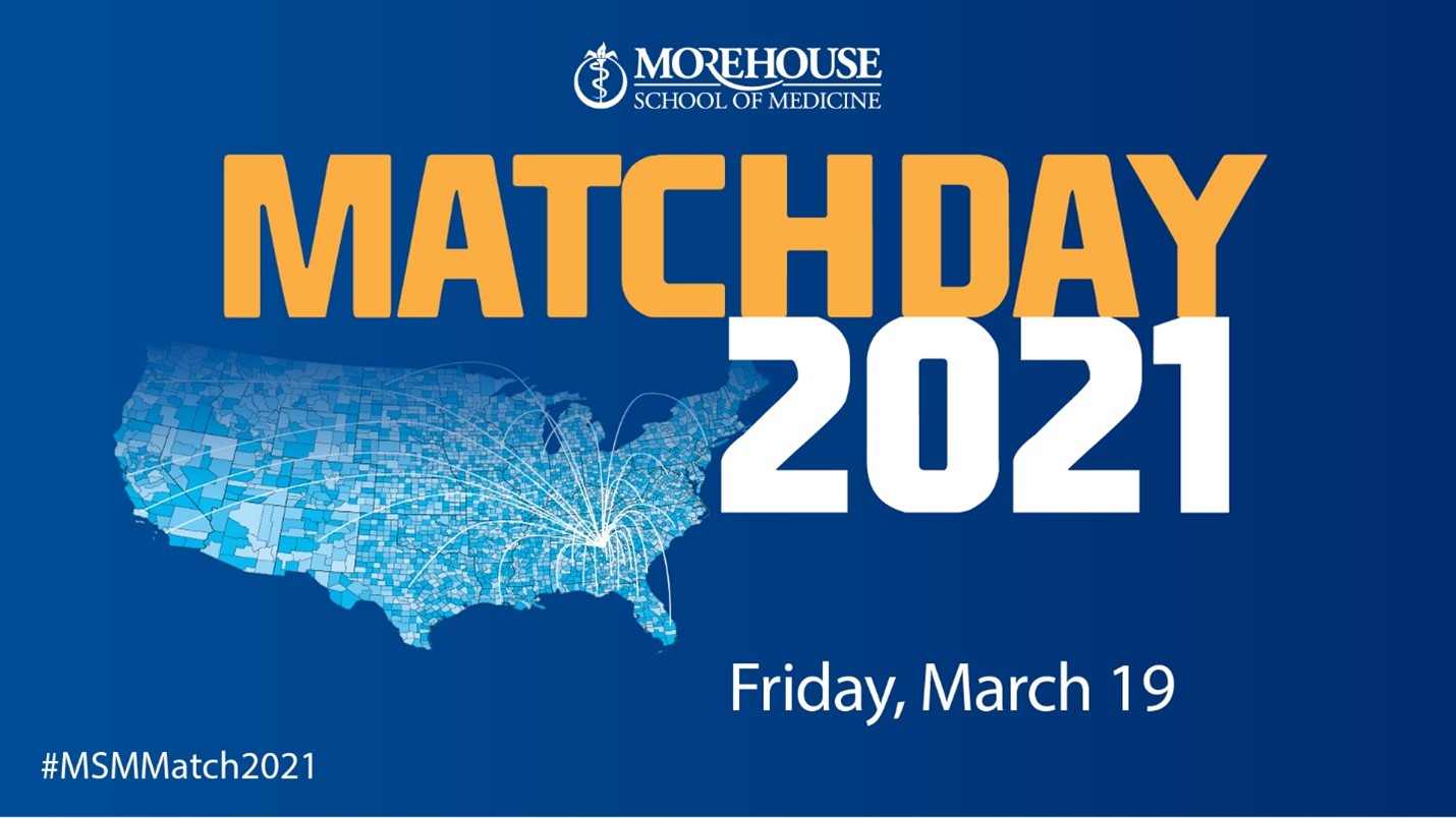 Match Day at Morehouse School of Medicine Morehouse School of Medicine